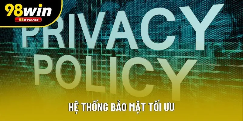 Hệ thống bảo mật tối ưu