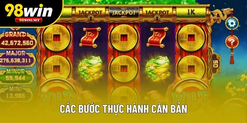 Các bước thực hành căn bản